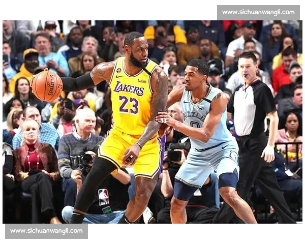 湖人对阵灰熊直播焦点詹姆斯率队冲击关键胜利之夜西部排名走势全解析